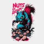 🥜 NUTS OF DOOM – Das verrückteste Streetwear Motiv des Jahres!